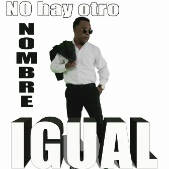 No hay otro nombre igual by Unknown Artist