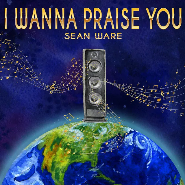 I Wanna Praise You