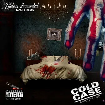 Cold Case (Anotha 48) by Lifeless Immortal