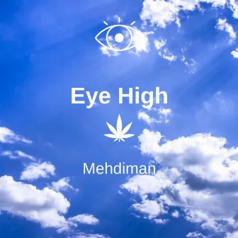 Eye High by Mehdiman