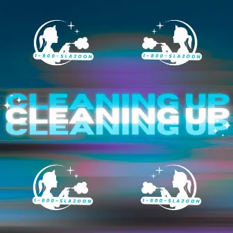 Cleaning Up by Sla2oon