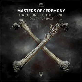 Hardcore To Da Bone (N-Vitral Remix) by Masters of Ceremony