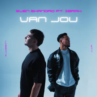 Van Jou by Sven Shandro