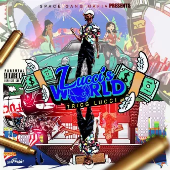 Lucci's World by Trigg Lucci