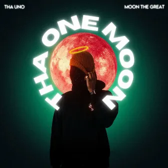 Tha One Moon by Tha Uno