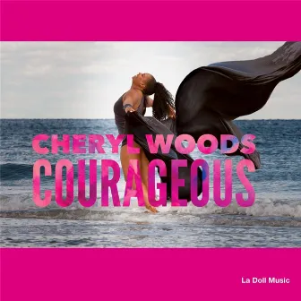 Courageous by Cheryl Woods