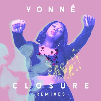 Closure (Remixes) by Vonné