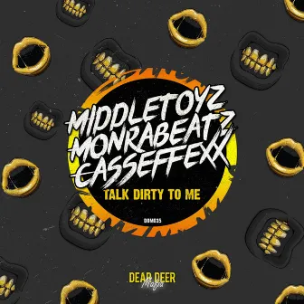 Talk Dirty To Me by Middletoyz