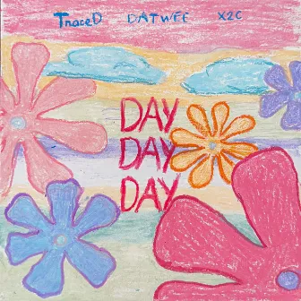 DAYDAYDAY (feat. X2C) by DATWEE