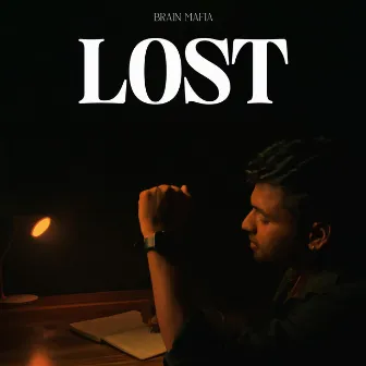 Lost by brain mafia