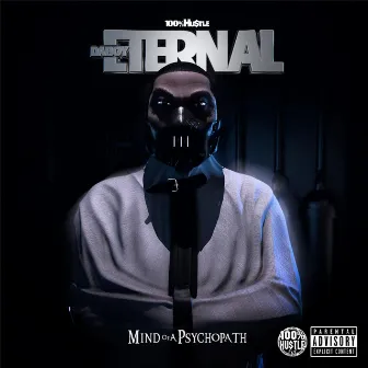 Mind of a Psychopath by Da Boy Eternal