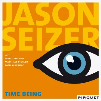 Time Being by Jason Seizer