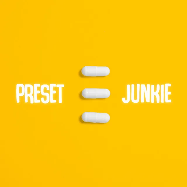 Preset Junkie