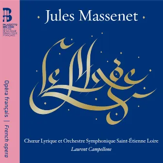 Massenet: Le mage by Laurent Campellone