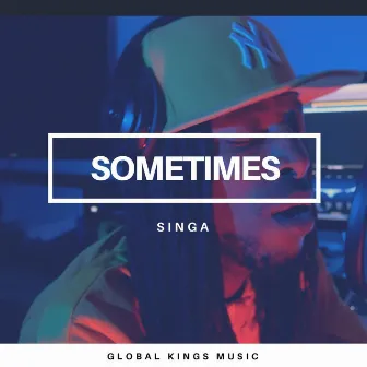 Sometimes by Singa