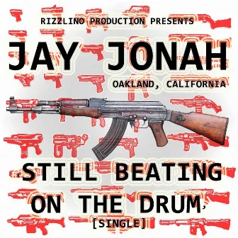 Still Beating On The Drum - Single by Jay Jonah