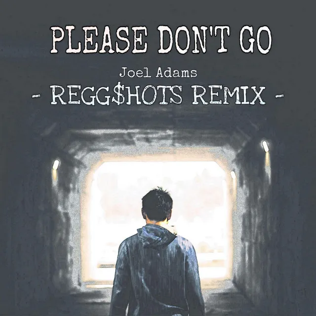 Please Don't Go - Reggshots Remix