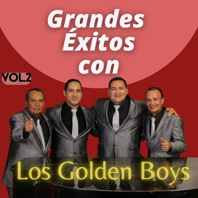 Grandes Éxitos Con los Golden Boys Vol. 2