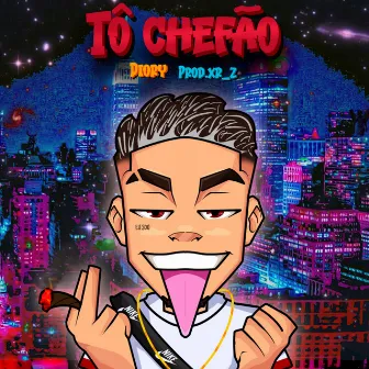 Tô Chefão by Diory