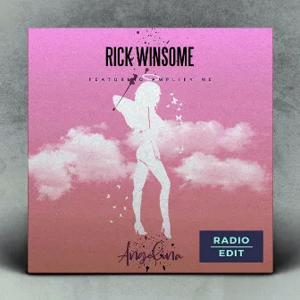 Angelina (Radio Edit) by Rick Winsome