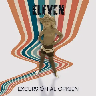 Excursión al Origen by Eleven