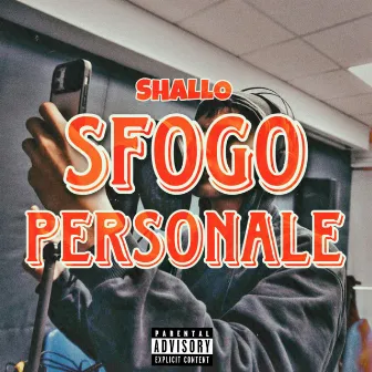 Sfogo personale by Shallo