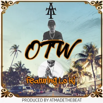 OTW by A.T.