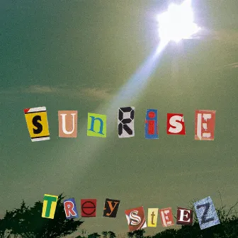 Sunrise by Trey Steez