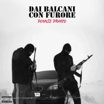 Dai Balcani Con Furore by Donnie Drasco