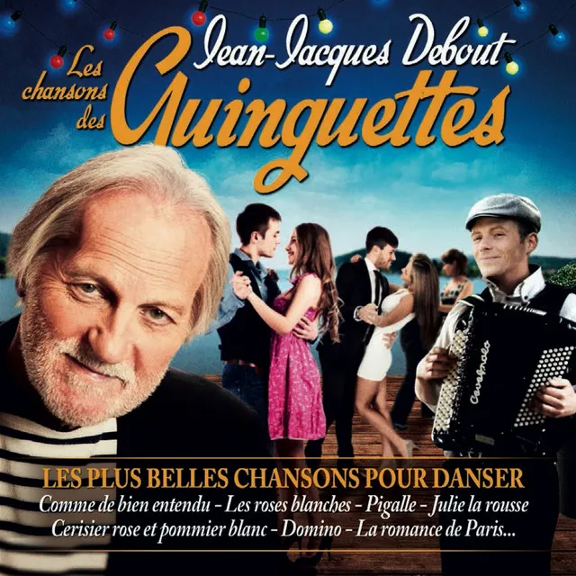 Les chansons des guinguettes (Les plus belles chansons pour danser)