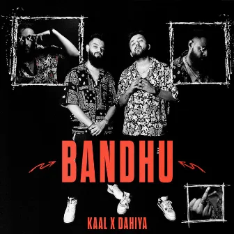 Bandhu by DAHIYA THE RAPPER