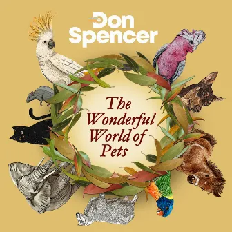 Wonderful World of Pets by Don Spencer