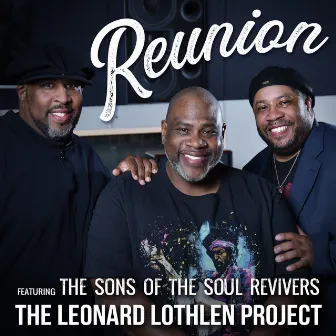 Reunion by The Leonard Lothlen Project