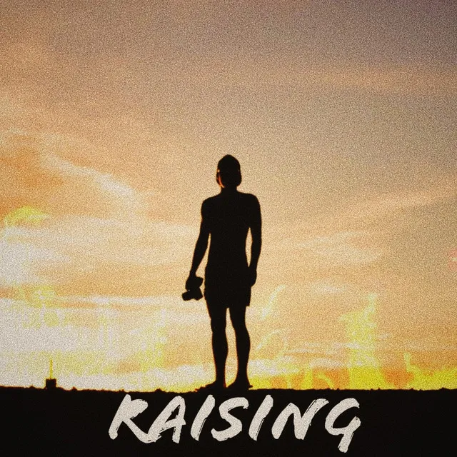 Raising