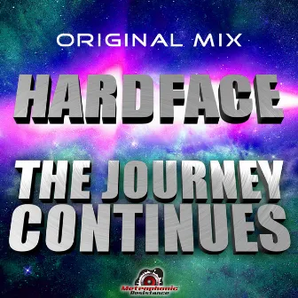 The Journey Continues (Original Mix) by Hardface