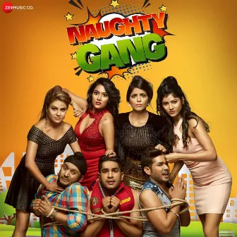 Naughty Gang (Original Motion Picture Soundtrack) by Paresh Shah