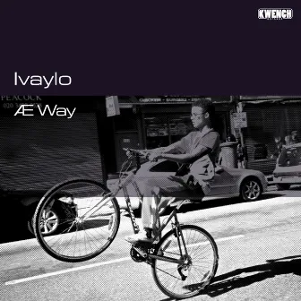 Æ Way by Ivaylo