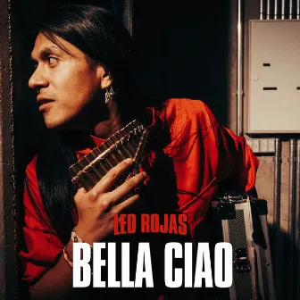 Bella Ciao by Leo Rojas