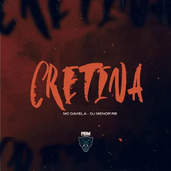 Cretina by MC Daviela