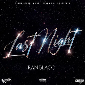 Last Night by Ran Blacc