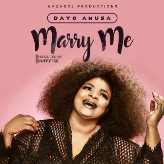 Marry Me by Dayo Amusa