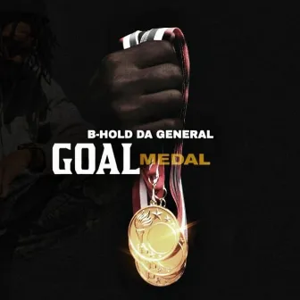 Goal Medal by B-Hold da General