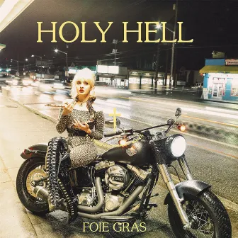 Holy Hell by Foie Gras