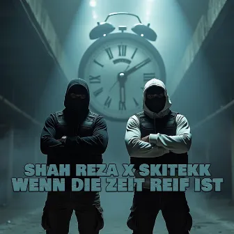 Wenn die Zeit reif ist by Shah Reza