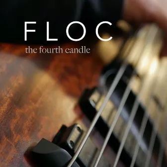 The Fourth Candle by FLOC