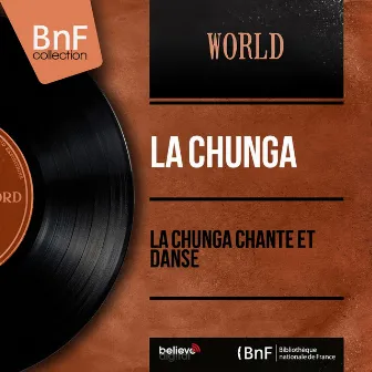 La Chunga chante et danse (Mono Version) by La Chunga