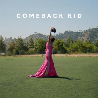 Comeback Kid by Bridget Kearney