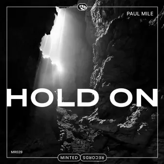 Hold On by Paul Mile