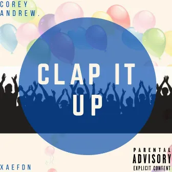 Clap It Up. by Corey Andrew