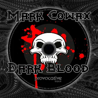 Dark Blood by Mark Cowax